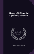 Theory of Differential Equations, Volume 5
