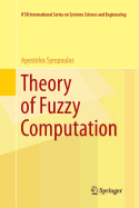 Theory of Fuzzy Computation