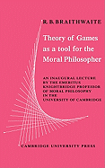 Theory of Games as a Tool for the Moral Philosopher