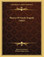 Theory of Greek Tragedy (1893)