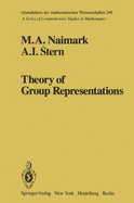 Theory of Group Representations - Hewitt, Edwin (Translated by), and Naimark, M a, and Stern, A I