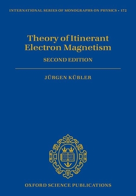 Theory of Itinerant Electron Magnetism - Kbler, Jrgen