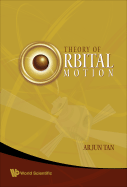 Theory of Orbital Motion - Tan, Arjun
