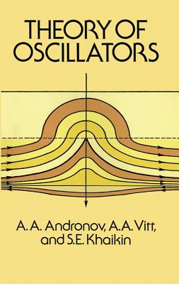 Theory of Oscillators - Andronov, A A, and Vitt, A A, and Khaikin, S E