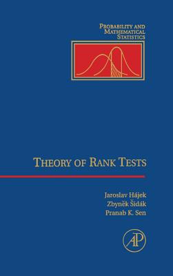 Theory of Rank Tests - Sidak, Zbynek, and Sen, Pranab K, and Hajek, Jaroslav