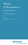 Theory of resonances principles and applications