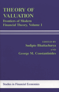 Theory of Valuation: Frontiers of Modern Financial Theory, Volume 1