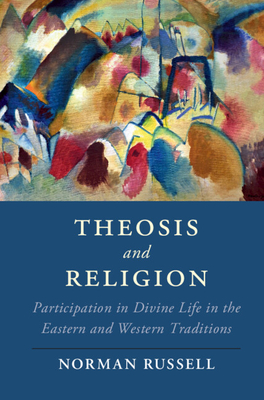 Theosis and Religion - Russell, Norman