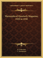Theosophical Quarterly Magazine, 1929 to 1930