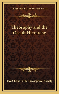 Theosophy and the Occult Hierarchy - Two Chelas in the Theosophical Society