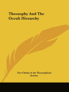 Theosophy And The Occult Hierarchy