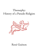 Theosophy: History of a Pseudo-Religion