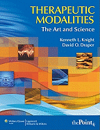 Therapeutic Modalities: The Art and Science with Clinical Activities Manual