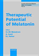 Therapeutic Potential of Melatonin: 2nd Locarno Meeting on Neuroendocrinoimmunology, Locarno, May 1996