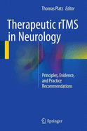 Therapeutic Rtms in Neurology: Principles, Evidence, and Practice Recommendations