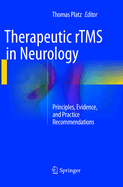 Therapeutic rTMS in Neurology: Principles, Evidence, and Practice Recommendations