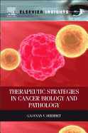 Therapeutic Strategies in Cancer Biology and Pathology