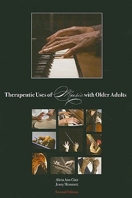 Therapeutic Uses of Music with Older Adults - Clair, Alicia