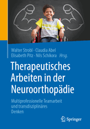 Therapeutisches Arbeiten in der Neuroorthopdie: Multiprofessionelle Teamarbeit und transdisziplinres Denken