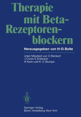 Therapie Mit Beta-Rezeptorenblockern - Benkert, O, and Bolte, H -D (Editor), and Cyran, J