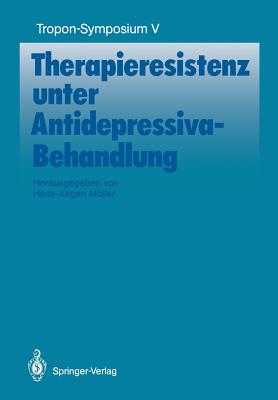 Therapieresistenz Unter Antidepressiva-Behandlung - Mller, Hans-J?rgen (Editor)