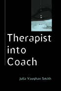 Therapist Into Coach