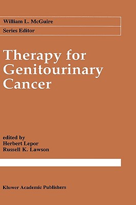 Therapy for Genitourinary Cancer - Lepor, Herbert (Editor), and Lawson, Russell K (Editor)