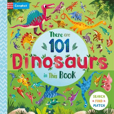 There are 101 Dinosaurs in This Book - Books, Campbell