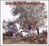 There Are But Four Small Faces - Small Faces