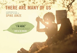 There Are Many of Us: A Companion to the Short Film "I'm Here" by Spike Jonze