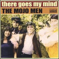 There Goes My Mind - The Mojo Men