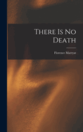 There is no Death