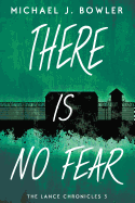 There Is No Fear