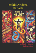 There is No Limit: A Black History Celebration