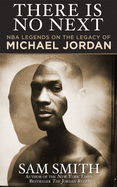 There Is No Next: NBA Legends on the Legacy of Michael Jordan