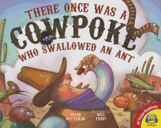 There Once Was a Cowpoke Who Swallowed an Ant