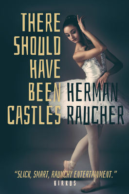 There Should Have Been Castles - Raucher, Herman