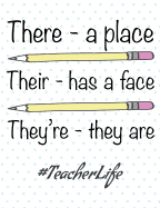 There Their They're: A Place a Face They Are with Pencils #teacherlife - 100 Page Double Sided Composition Notebook College Ruled - Favorite English Teacher Back to School - Fun Blue & White Cover Design for Classroom & Journal Writing at Home - 7.44