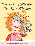 There Was a Little Girl, She Had a Little Curl