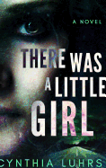 There Was a Little Girl