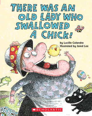 There Was an Old Lady Who Swallowed a Chick! (Board Book) - Colandro, Lucille
