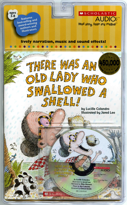 There Was an Old Lady Who Swallowed a Shell! - Colandro, Lucille, and Hinnant, Skip (Narrator)