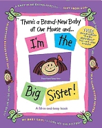 There's a Brand-New Baby at Our House And...I'm the Big Sister!