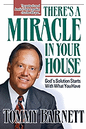 There's a Miracle in Your House: God's Solution Starts with What You Have