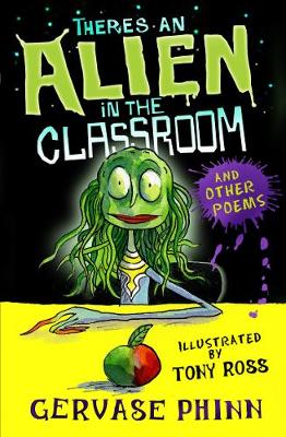There's an Alien in the Classroom - and Other Poems - Phinn, Gervase