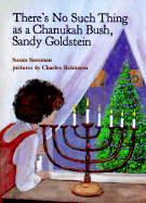 There's No Such Thing as a Chanukah Bush, Sandy Goldstein - Sussman, Susan