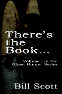 There's the Booka[aa]: Volume I in the Ghost Hunter Series