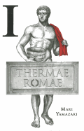 Thermae Romae, Volume 1