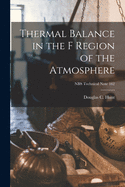 Thermal Balance in the F Region of the Atmosphere; NBS Technical Note 162