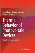 Thermal Behavior of Photovoltaic Devices: Physics and Engineering